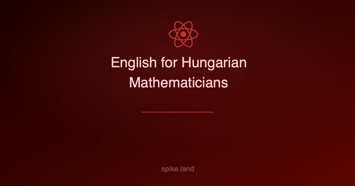 English for Hungarian Mathematicians