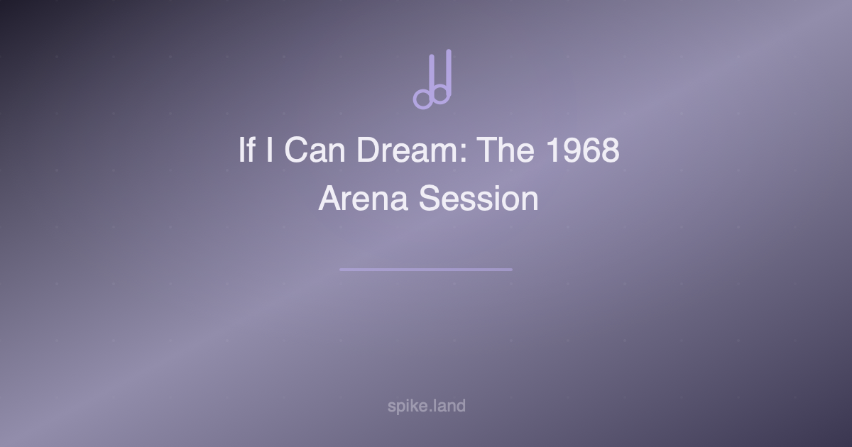 If I Can Dream: The 1968 Arena Session